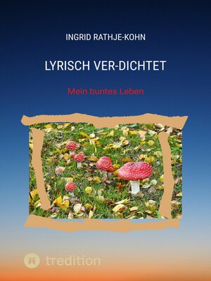 cover image of Lyrisch Ver-Dichtet